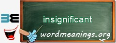 WordMeaning blackboard for insignificant